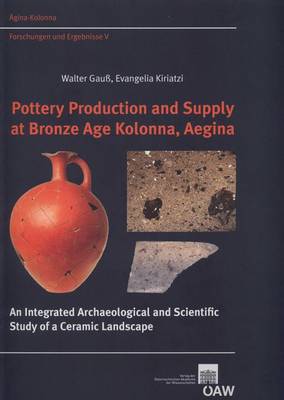 Cover of Pottery Production and Supply at Bronze Age Kolonna, Aegina