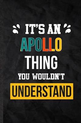 Book cover for It's an Apollo Thing You Wouldn't Understand