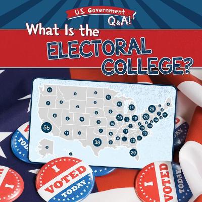 Book cover for What Is the Electoral College?