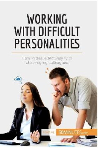 Cover of Working with Difficult Personalities