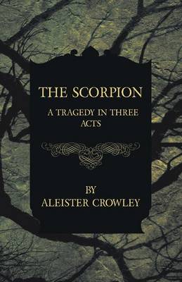 Book cover for The Scorpion - A Tragedy In Three Acts