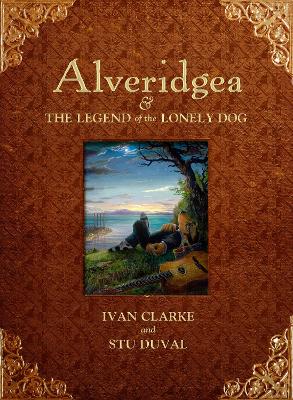 Book cover for Alveridgea and the Legend of the Lonely Dog