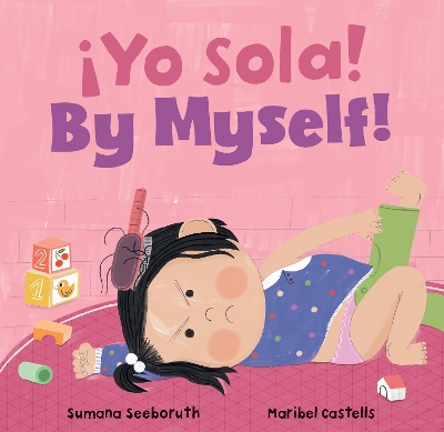Cover of ¡Yo sola! / By Myself!