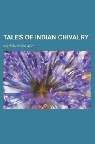 Cover of Tales of Indian Chivalry