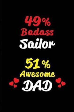 Cover of 49% Badass Sailor 51% Awesome Dad