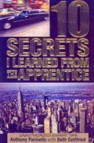 Cover of 10 Secrets I Learned From The Apprentice