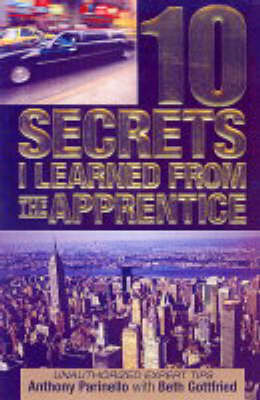 Book cover for 10 Secrets I Learned From The Apprentice