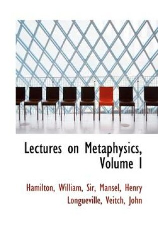 Cover of Lectures on Metaphysics, Volume I