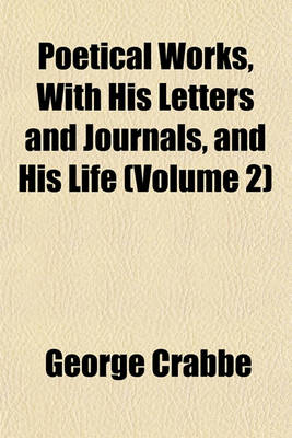 Book cover for Poetical Works, with His Letters and Journals, and His Life (Volume 2)