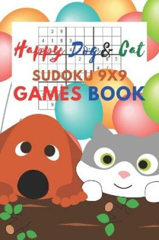 Cover of Happy Dog & Cat Sudoku 9x9 Games Book