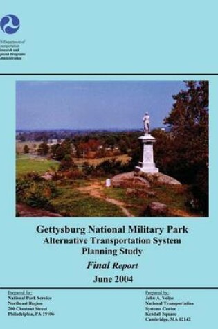 Cover of Gettysburg National Military Park Alternative Transportation System Planning Study