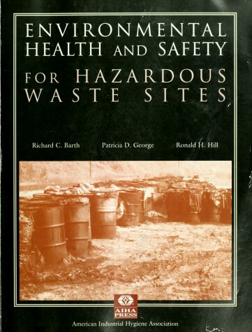 Book cover for Environmental Health and Safety for Hazardous Waste Sites