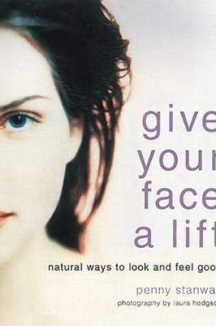 Cover of Give Your Face a Lift