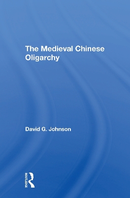 Book cover for Medieval Chinese Oliogar/h