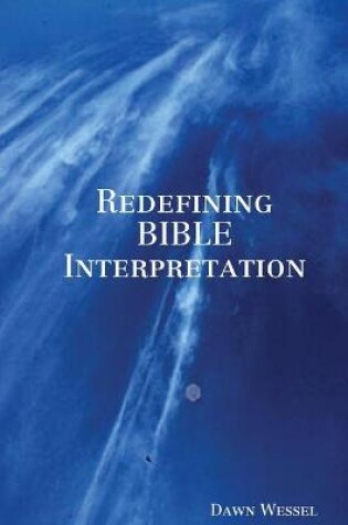 Cover of Redefining BIBLE Interpretation