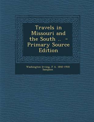 Book cover for Travels in Missouri and the South .. - Primary Source Edition