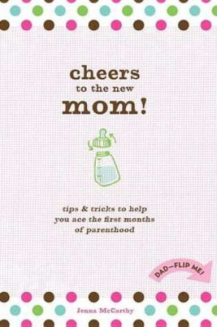 Cover of Cheers To The New Mom!/Cheers To The New Dad!