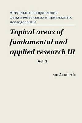 Book cover for Topical Areas of Fundamental and Applied Research III. Vol. 1