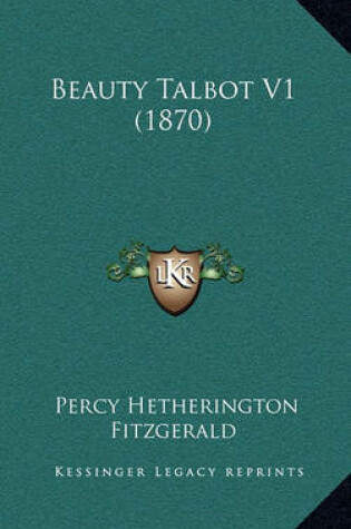 Cover of Beauty Talbot V1 (1870)