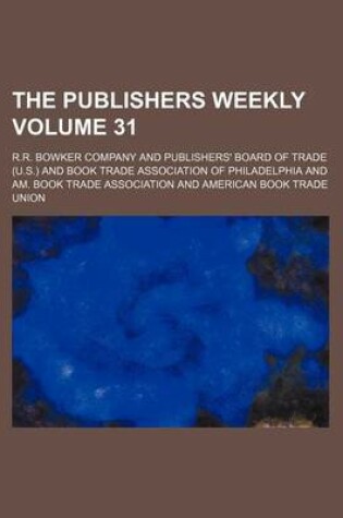 Cover of The Publishers Weekly Volume 31