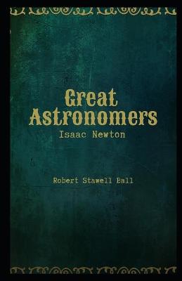 Book cover for Great Astronomers Isaac Newton Illustrated