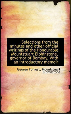 Book cover for Selections from the Minutes and Other Official Writings of the Honourable Mountstuart Elphinstone, G