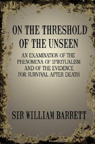 Cover of On the Threshold of the Unseen