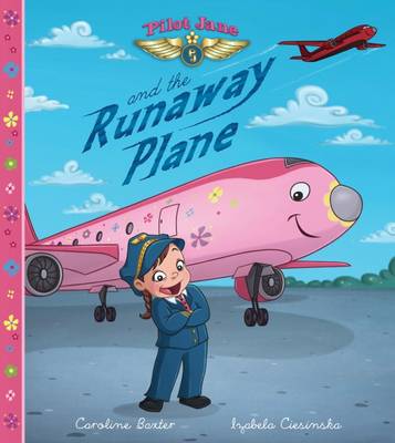 Book cover for Pilot Jane and the Runaway Plane
