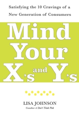 Cover of Mind Your X's and Y's