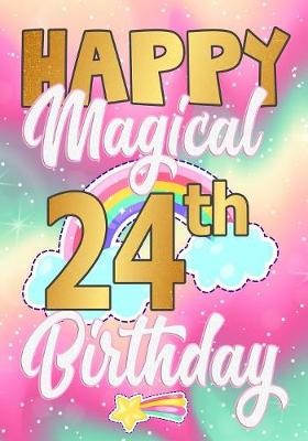 Book cover for Happy Magical 24th Birthday