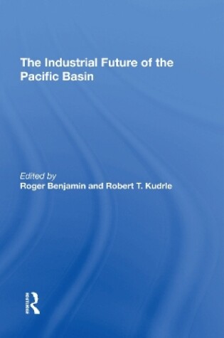 Cover of The Industrial Future Of The Pacific Basin