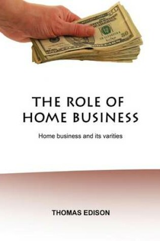 Cover of The Role of Home Business