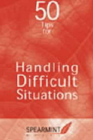 Cover of 50 Tips for Handling Difficult Situations