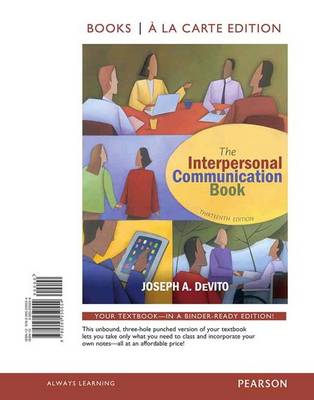 Book cover for The Interpersonal Communication Book, Books a la Carte Edition