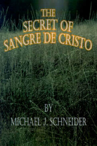 Cover of The Secret of Sangre De Cristo