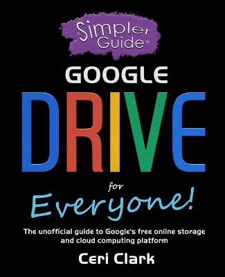 Book cover for A Simpler Guide to Google Drive for Everyone