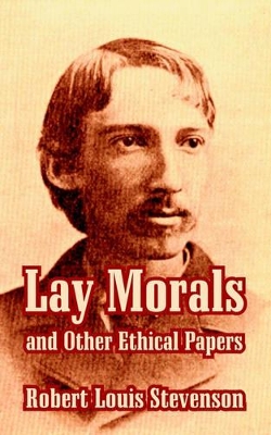 Book cover for Lay Morals and Other Ethical Papers