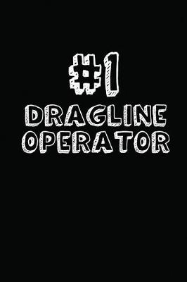 Book cover for #1 Dragline Operator