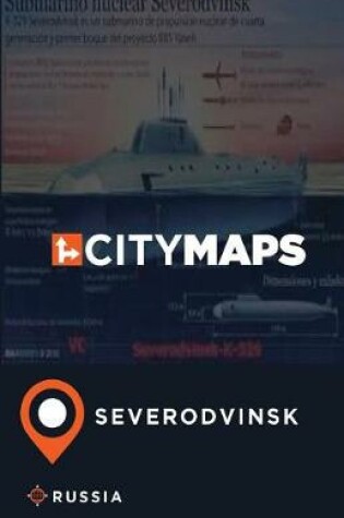 Cover of City Maps Severodvinsk Russia