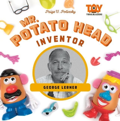 Book cover for Mr. Potato Head Inventor: George Lerner