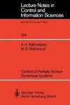 Book cover for Control of Partially-Known Dynamical Systems