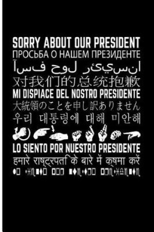 Cover of Sorry about Our President (in Multiple Languages)