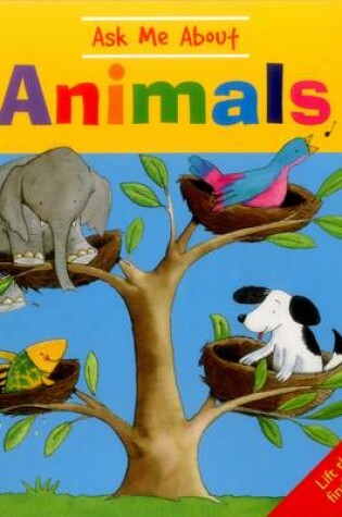 Cover of Ask Me About Animals