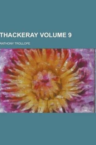 Cover of Thackeray Volume 9