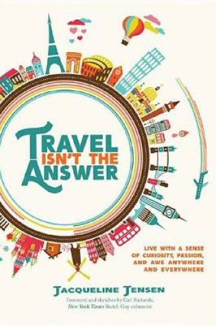 Cover of Travel Isn't the Answer