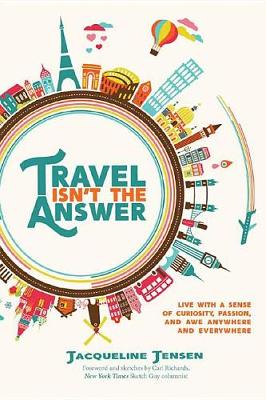 Book cover for Travel Isn't the Answer