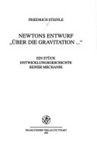 Cover of Newtons Entwurf 'Uber Die Gravitation'