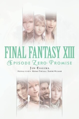 Cover of Final Fantasy XIII: Episode Zero: Promise