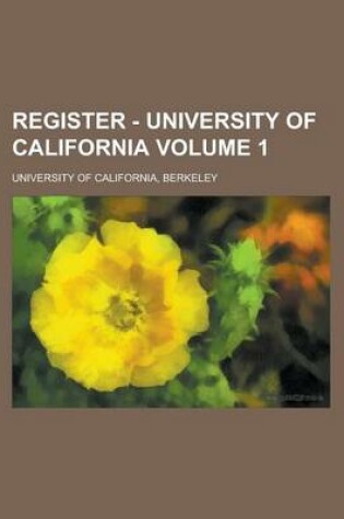 Cover of Register - University of California Volume 1