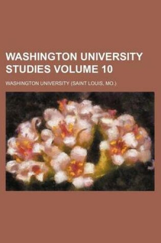 Cover of Washington University Studies Volume 10